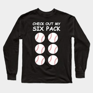 Check Out My Six Pack - Baseball Balls Long Sleeve T-Shirt